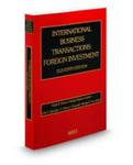International Business Transactions: Foreign Investment (Special Break-out edition)