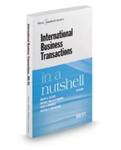 International Business Transactions in a Nutshell, 9th edition by Ralph H. Folsom, Michael Wallace Gordon, John A. Spanogle Jr., and Michael P. Van Alstine