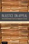 Injustice on Appeal: the United States Courts of Appeals in Crisis by William M. Richman and William L. Reynolds