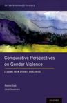 Comparative Perspectives on Gender Violence: Lessons from Efforts Worldwide