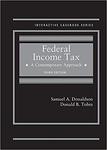 Federal Income Tax: A Contemporary Approach, 3rd ed. by Samuel Donaldson and Donald B. Tobin